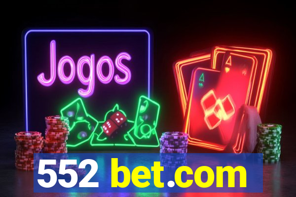 552 bet.com